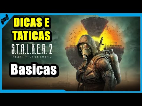 STALKER 2 - Dicas e Taticas Basicas !!!