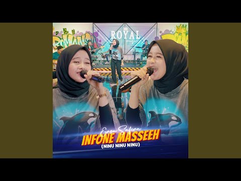 Infone Masseeh (Ninu Ninu Ninu)