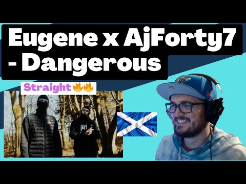🏴󠁧󠁢󠁳󠁣󠁴󠁿 Eugene x AjForty7 - Dangerous [Reaction] | Some guy's opinion