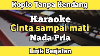 Download lagu Cinta Sampai Mati Koplo Tanpa Kendang Karaoke Lirik | Yamaha PSR SX600 mp3