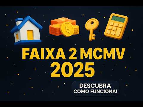 Faixa 2 do MCMV 2025: regras, renda, subsídio e passo a passo para aprovar!
