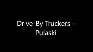Pulaski by Drive-By Truckers