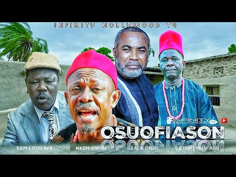 OSUOFIASON (FULL MOVIE OF NOLLYWOOD LEGENDS) NKEM OWOH, CHIWETALU AGU, ZACK ORJI, SAM LOCO EFE