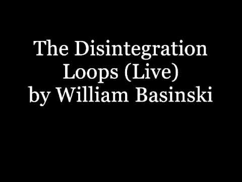 The Disintegration Loops (Live) - William Basinski