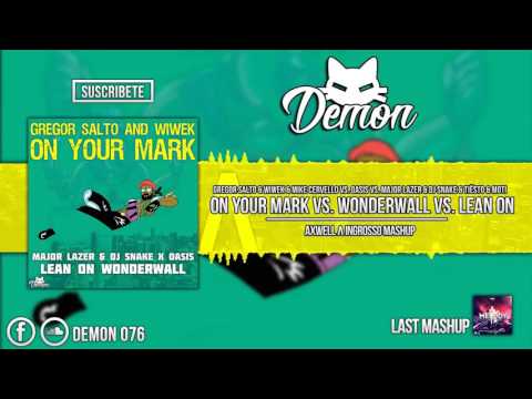 On Your Mark vs. Wonderwall vs. Lean On (Axwell Λ Ingrosso Mashup) (Tomorrowland Brasil 2016)