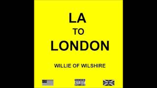 Willie Of Wilshire - LA To London