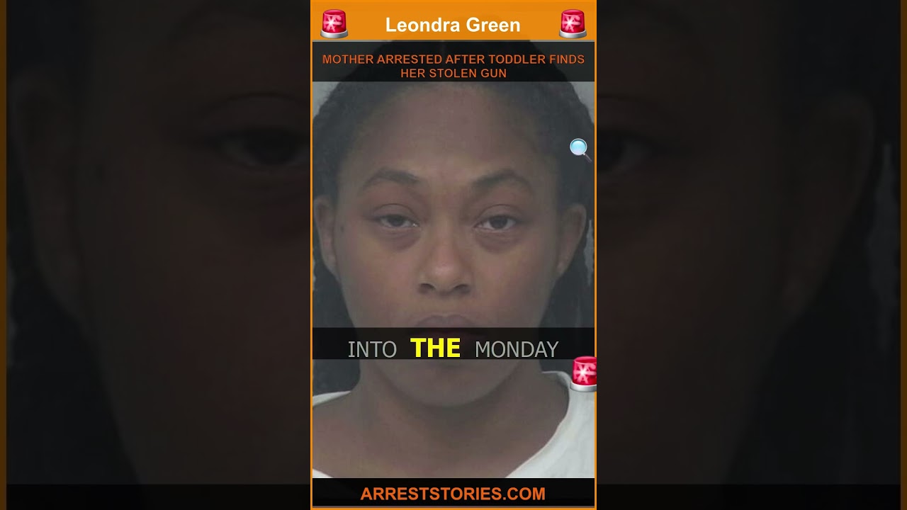 MOTHER ARRESTED AFTER TODDLER FINDS HER STOLEN GUN