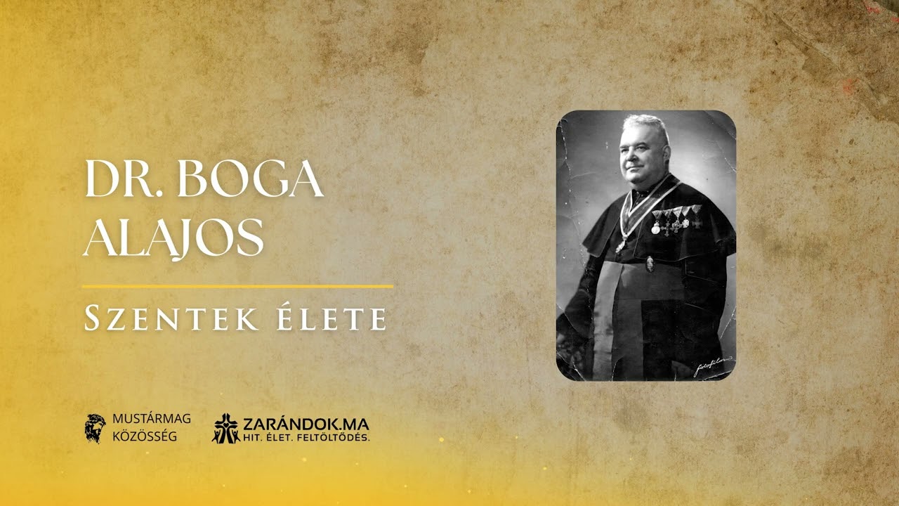 Dr. Boga Alajos vértanúsága – Szentek élete