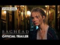 BAGHEAD | Official Trailer [Australia] - Early Access. Rent or Buy Now.