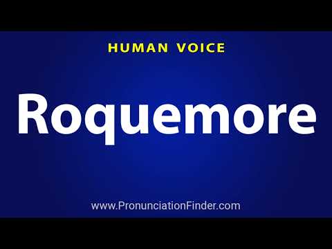 How To Pronounce Roquemore