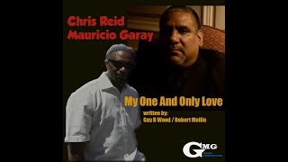 My One and Only Love - Cover - Chris Reid and Mauricio Garay
