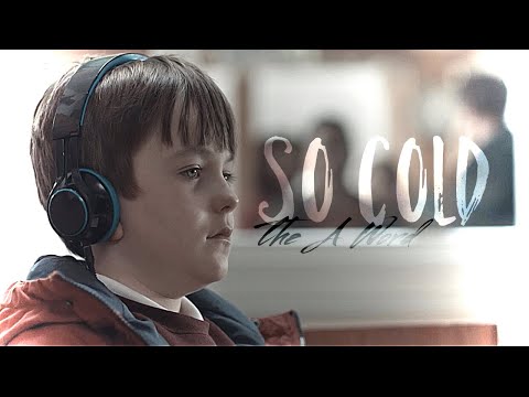 ✘ The A Word | So Cold