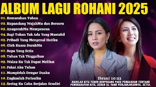 Download lagu Kemurahan Tuhan - Angel Pieters, Sari Simorangkir, DLL | Lagu Rohani Kristen Terbaru 2025 Mix mp3