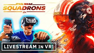 Star Wars Squadrons - LIVESTREAM in VR!!!