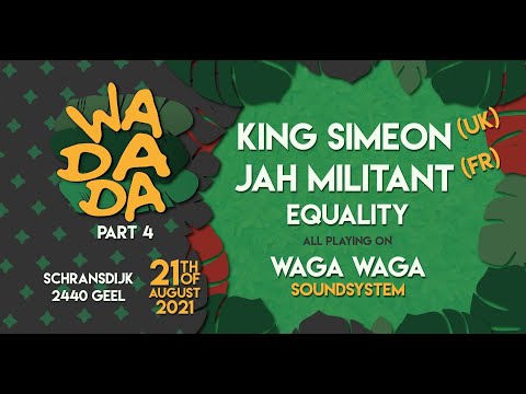 Wadada Festival 2021 ft Jah Militant (fr) & King Simeon (uk) - Roots Showcase Selection 1 @ Geel