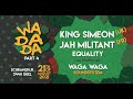Wadada Festival 2021 ft Jah Militant (fr) & King Simeon (uk) - Roots Showcase Selection 1 @ Geel
