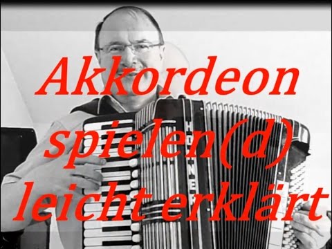 Akkordeon spielen(d) - leicht erklärt - Nr. 1: Der Einstieg