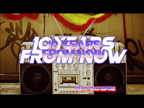 10 Years From Now feat. Dax Mpire