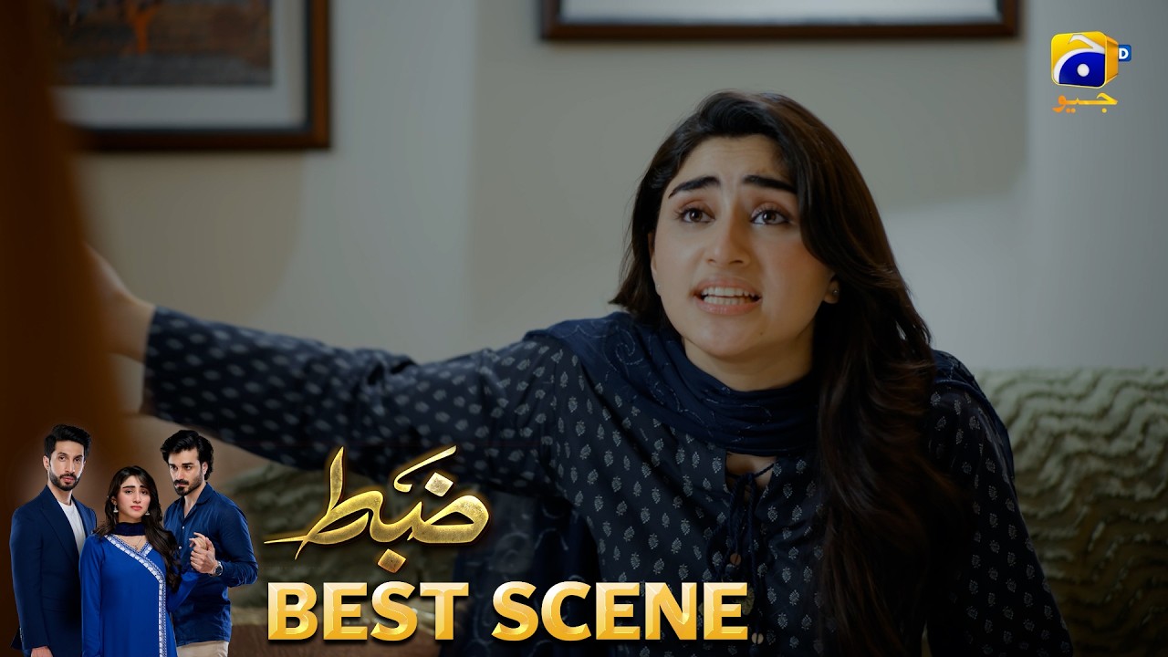 Zabt Episode 06 | 𝐁𝐞𝐬𝐭 𝐒𝐜𝐞𝐧𝐞 𝟎𝟑 | Sachal Afzal - Zoha Tauqeer - Daniyal Khan | HAR PAL GEO