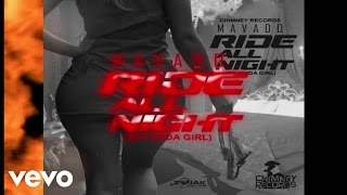 Mavado - Ride All Night (My Kinda Girl) (Official Audio)
