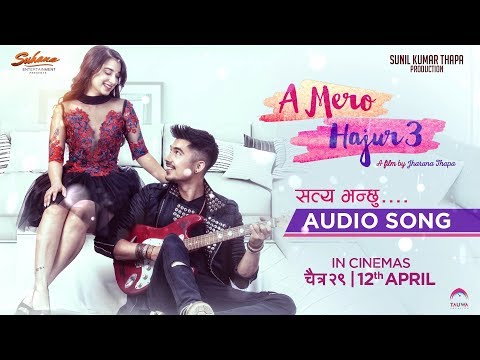 Satya Bhanchhu | OST | Nepali Movie Song | A Mero Hajur 3 | Anmol KC, Suhana Thapa