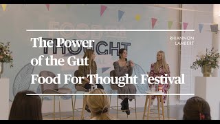 THE POWER OF THE GUT | FOOD FOR THOUGHT FESTIVAL 2020 | Hosted by Rhiannon Lambert