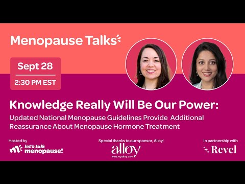 #MENOPAUSE TALK: New Menopause Hormone Guidelines Are Reassuring