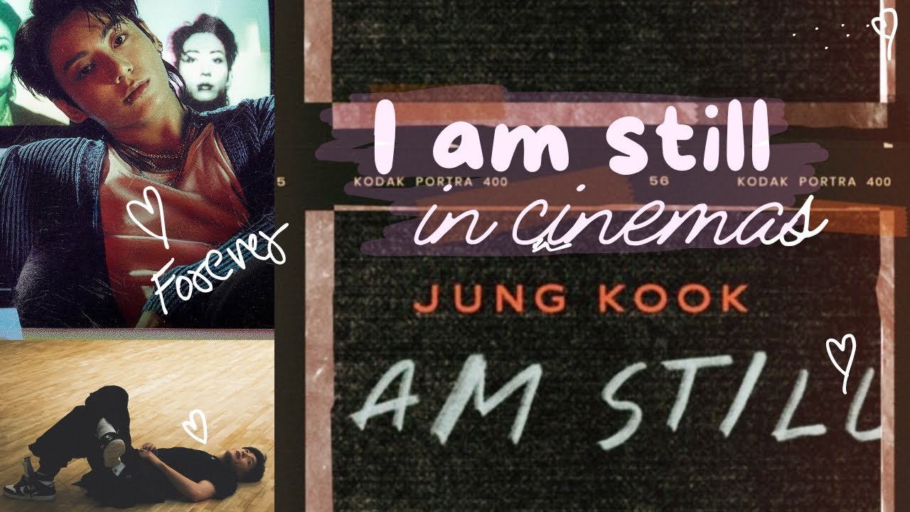Jungkook in cinemas/ Documentary/ I am still in cinemas 🫶🏻💌