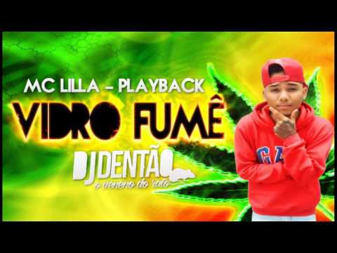 PLAYBACK MC LILLA - VIDRO FUMÊ