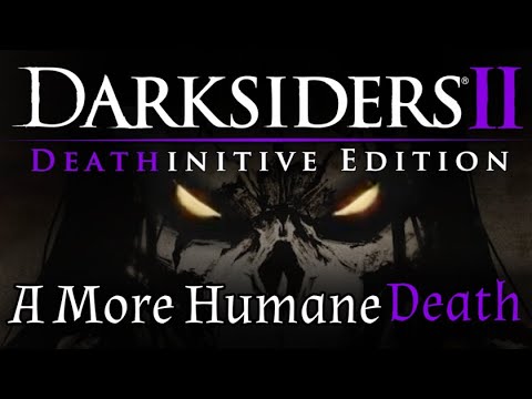 Darksiders 2: The Beauty of Death