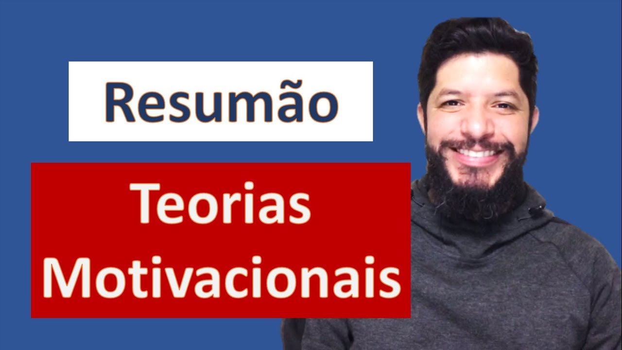 RESUMO - Teorias da motivação (Conteúdo e processo)