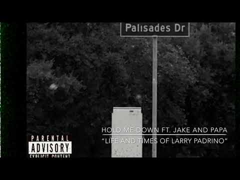 MUCHO DENIRO FT. JAKE AND PAPA - HOLD ME DOWN