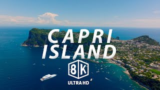 Capri Island 🇮🇹 in 8K Ultra HD | Naples, Italy