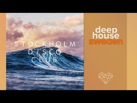 Stockholm Disco Club - Don't Want To Wake