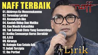 Download lagu NAFF FULL ALBUM || POP NOSTALGIA 2000AN || Akhirnya Ku Menemukanmu | Terendap Laraku | Kenanglah Aku mp3