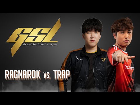StarCraft 2 - RAGNAROK vs TRAP! - 2022 GSL S1: Qualifier