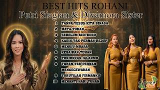 Download lagu Putri Siagian , Divamora Sister Best Hits Rohani #lagurohanikristen mp3