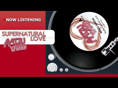 PIXL002 - Aaizu Yazoo - Supernatural Love (Preview)