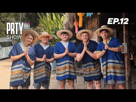 The PRTY Show Ep. 12 - The PRTY Boys In Thailand