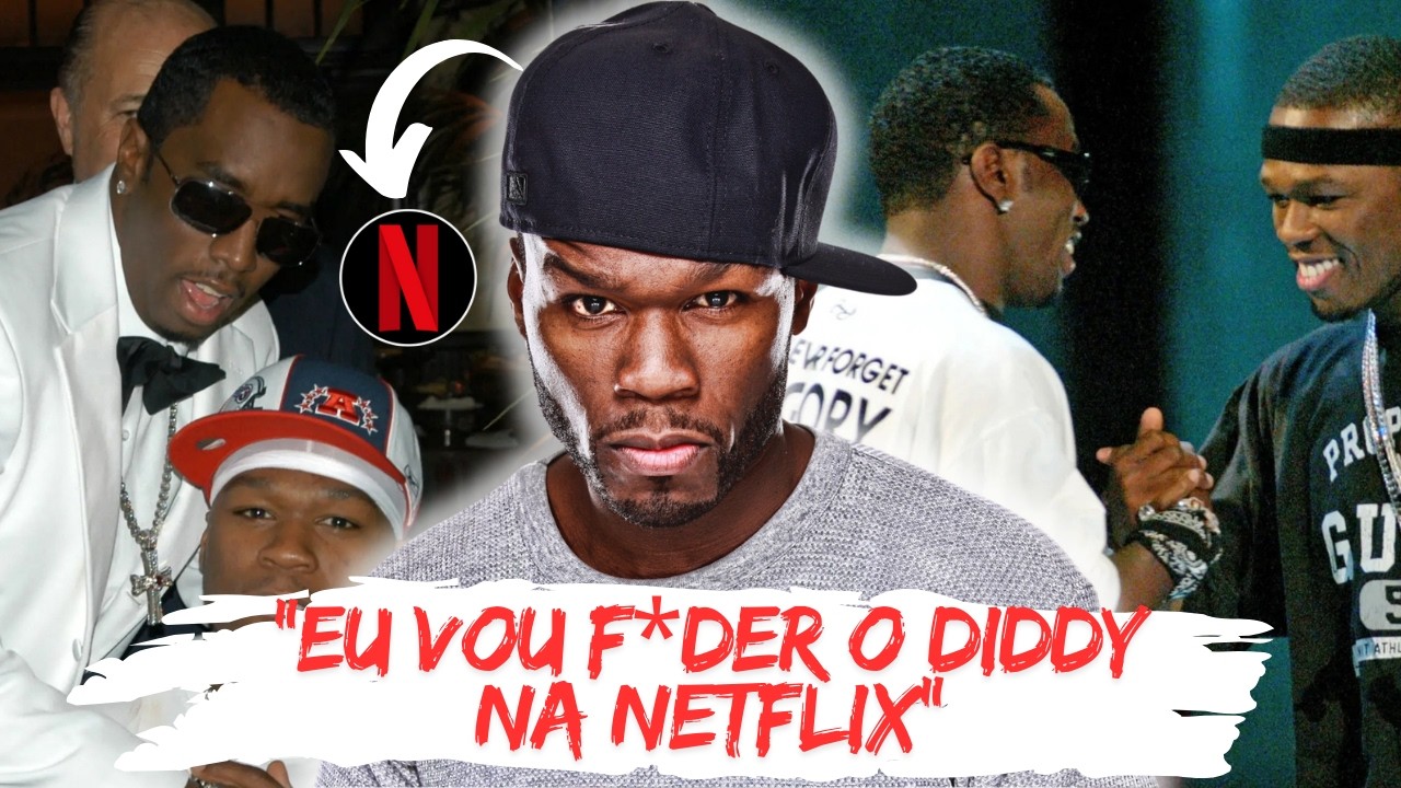 POR QUE O DIDDY E O 50 CENT SE ODEIAM E COMO VAI SER ESSE DOCUMENTÁRIO DA NETFLIX?