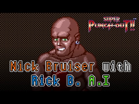 Super Punch-Out!! | Nick Bruiser with Rick Bruiser A.I