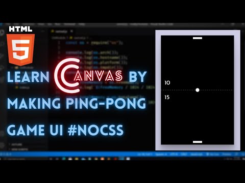  HTML5 Canvas Tutorial In One Video | Create Ping Pong Game in Canvas in Hindi in 2020