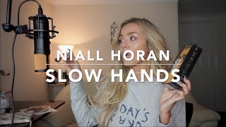 Niall Horan - Slow Hands | Cover