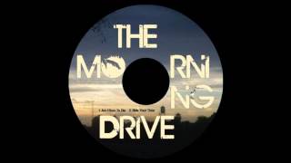 The Morning Drive - Bide Your Time (demo)