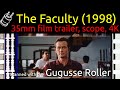 The Faculty 1998 35mm Film Trailer Scope 4K