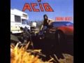 ACID- Let Me Die