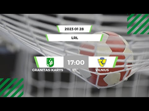 LRL. Kauno „Granitas-Karys“ - Vilniaus HC „Vilnius“