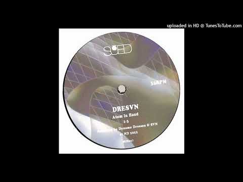 Dresvn - Atom In Hand 3