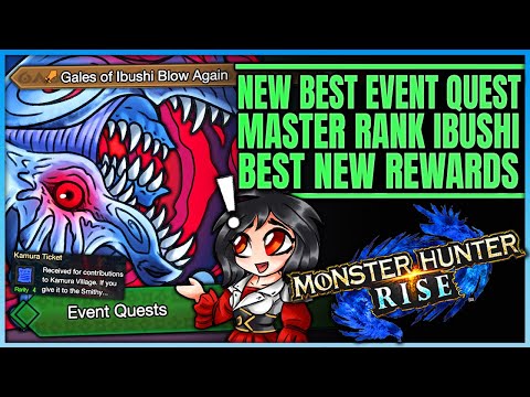 BEST NEW RISE EVENT QUEST - Master Rank Ibushi Hunt - Best Reward - Guide - Monster Hunter Rise!