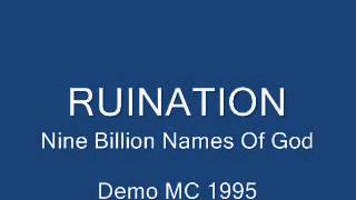 RUINATION (LT) - Nine Billion Names Of God